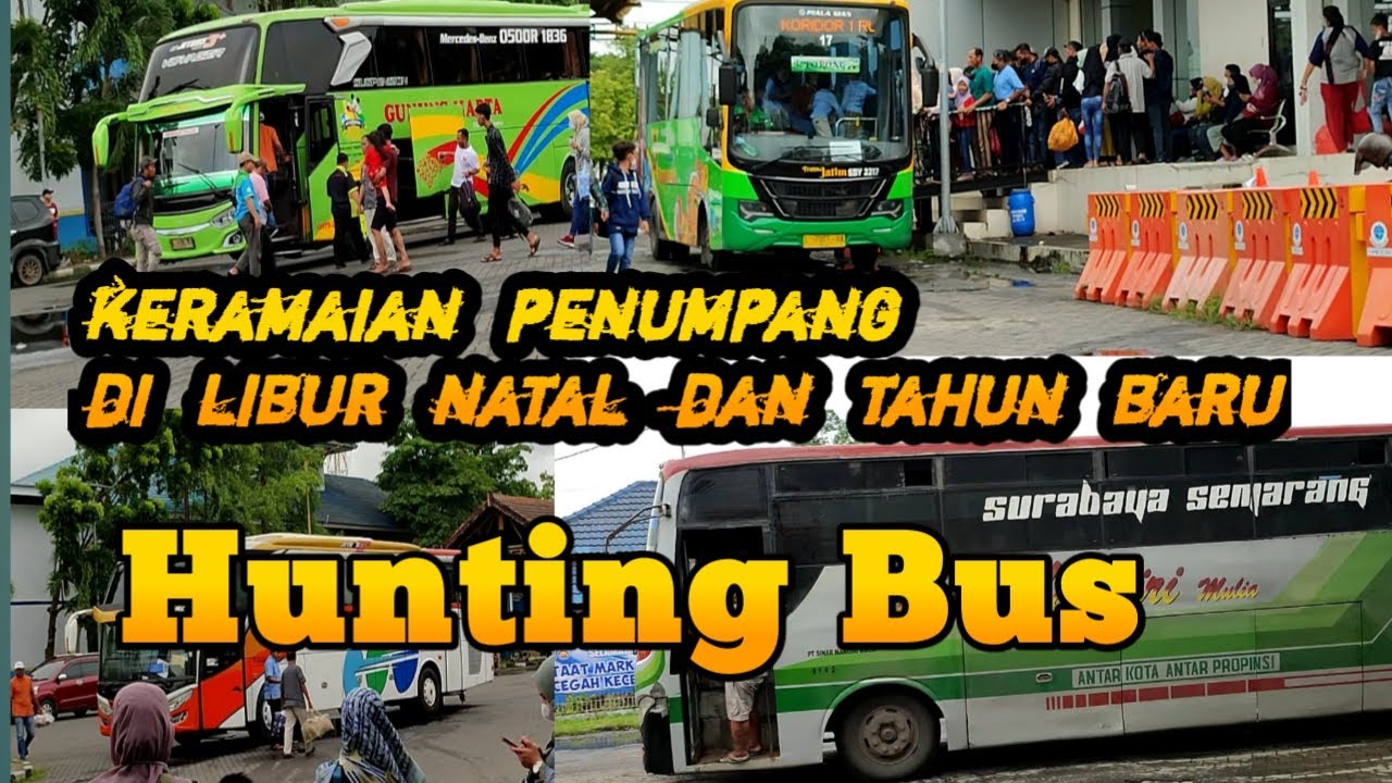 HUNTING BUS DI TERMINAL !! PENUMPANG FULL !!!!  AKTIVITAS BUS  TERMINAL BUNDER GRESIK