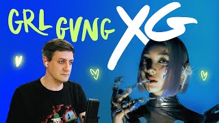 Честная реакция на XG — GRL GVNG