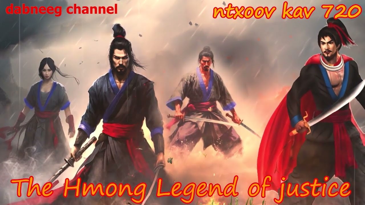 Ntxoov kav The Hmong Legend Part 720 -Txiv Nraug Xyeeb Kab-Nkauj Sawv Toj- Sword fighter for justice