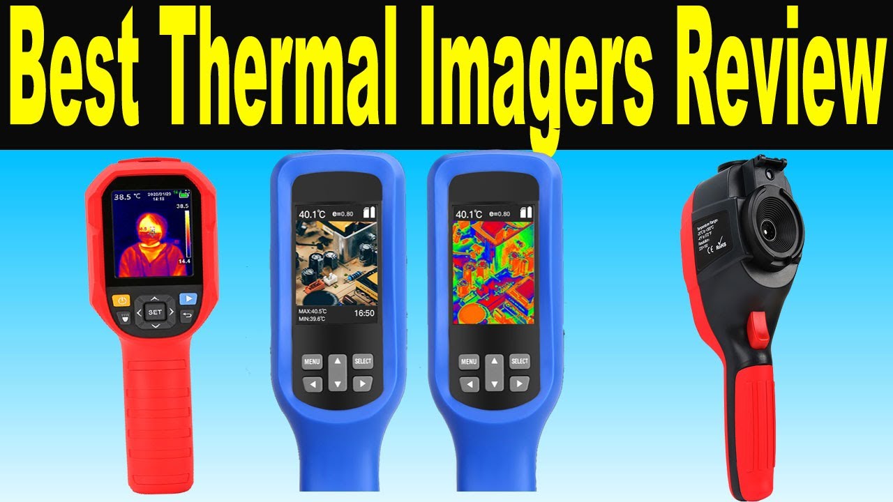 Top 5 Best Thermal Imagers Review In 2020 New Thermal Imagers