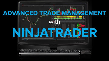 Advanced Trade Management (ATM) with NinjaTrader