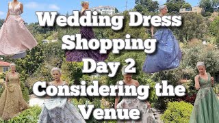 Wedding Dress Shopping - Day 2