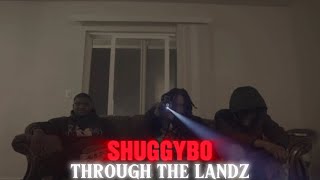 ShuggyBo - Through The Landz shot by @7Flank7