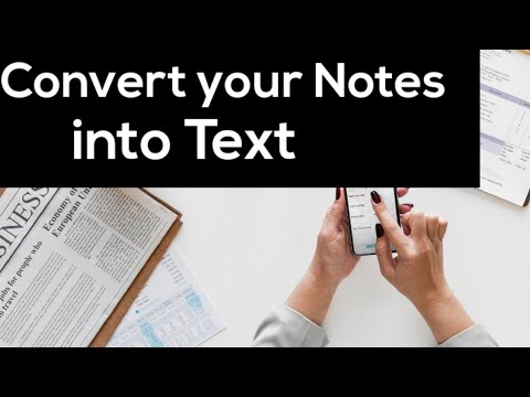 how to convert notes into text - YouTube
