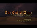 The End of Time: 9. The Sealing of God’s Saints