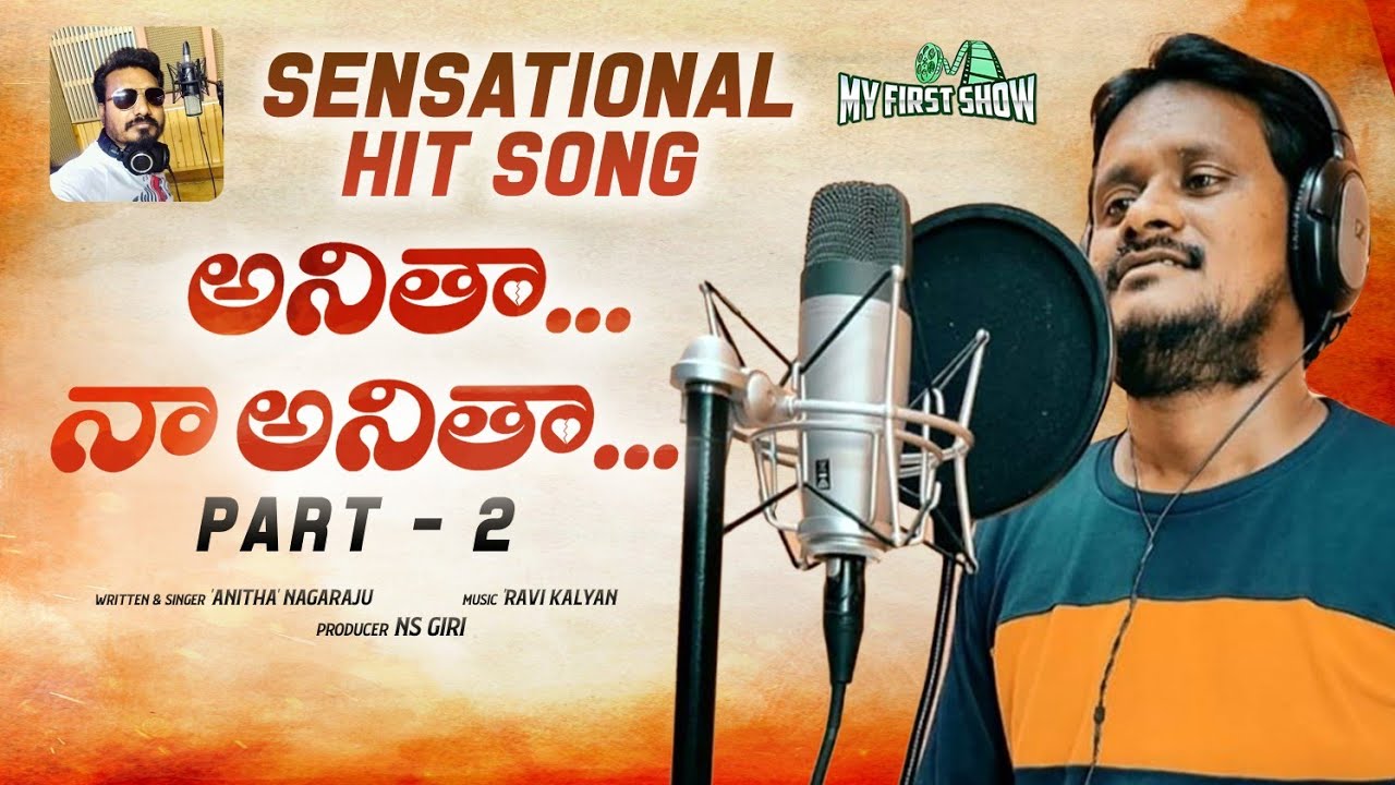 Anitha Naa Anitha Part 2  SingerVersionPromo  Love Failure And Emotional Song  MYFIRSTSHOWENT