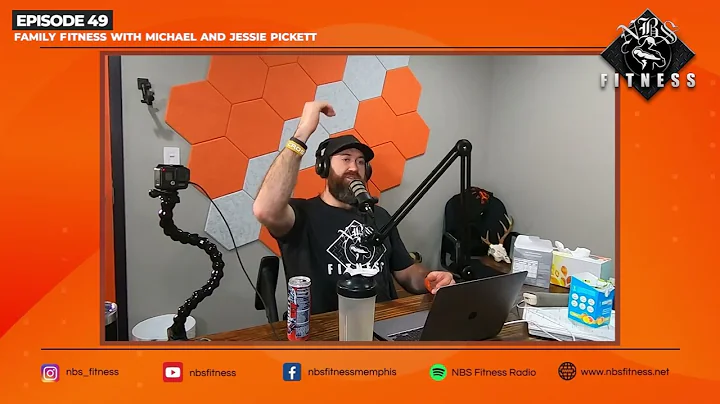Episode 49: Family Fitness with Michael and Jessie...