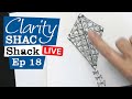 🔴 Clarity LIVE from the SHAC Shack - Let's Fly a Kite Ep 18