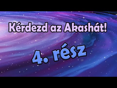 Kérdezd az Akashát! - 4. rész