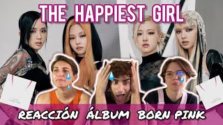 BLACKPINK NOS HACE LLORAR - THE HAPPIEST GIRL (BORN PINK ÁLBUM)