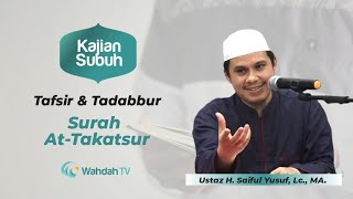 Tadabbur Al-Quran Surah At Takatsur