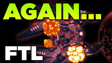 It Happened Again... | FTL [Faster Than Light]