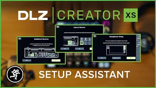 DLZ Creator XS Overview - Setup Assistant