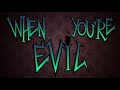 「 When You`re Evil 」 ┃ 🎩 Villainous AMV ┃