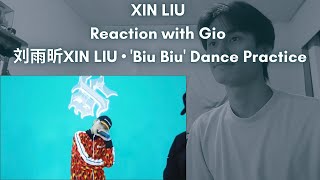 XIN LIU Reaction with Gio 刘雨昕XIN LIU • 'Biu Biu' Dance Practice