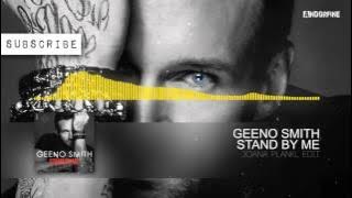Geeno Smith - Stand By Me (Joana Plankl Edit)