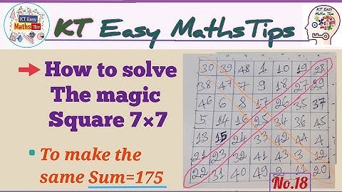 #18 How to solve the magic square 7×7 to make the same Sum=175