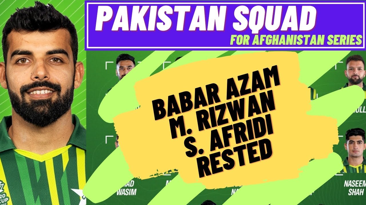 Pakistan Squad For Afghanistan Series Announced|| Babar,Rizwan And Afridi Rested || ଦଳରେ ନୂଆ ତାରକା