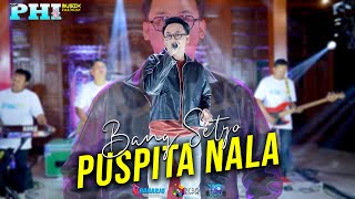 PUSPITA NALA - BANG SETYO NEW PHI MUSIK KEKIANIAN - RAHARJO PRO AUDIO - YO LIGHT