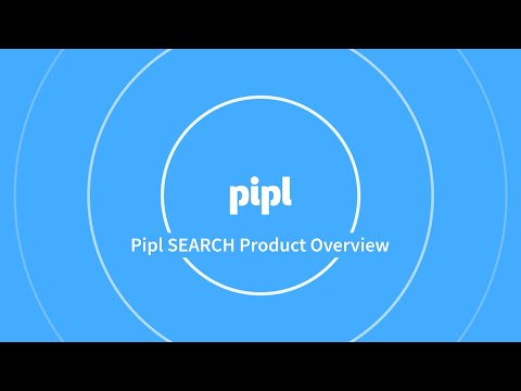 Pipl SEARCH Product Overview