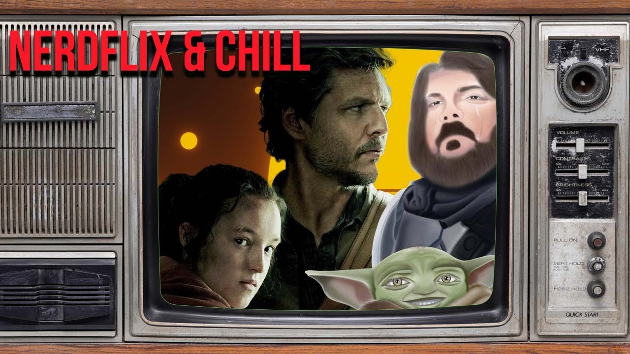 Nerdflix & Chill:  The Last of Us Season Finale      SPOILERS