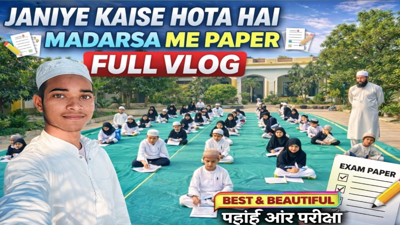 Madarsa Exam Day Full Vlog | Paper Ka Pura||#shahanwaz daily vlogs 