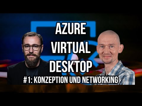 Azure Virtual Desktop Hands On Setup: Konzeption und Networking