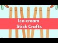 Two ideas using ice cream sticks