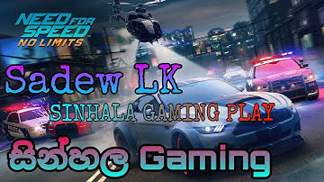 Need for Speed No Limits Sinhala Game Play | NFS සින්හල Gaming | Sadew LK