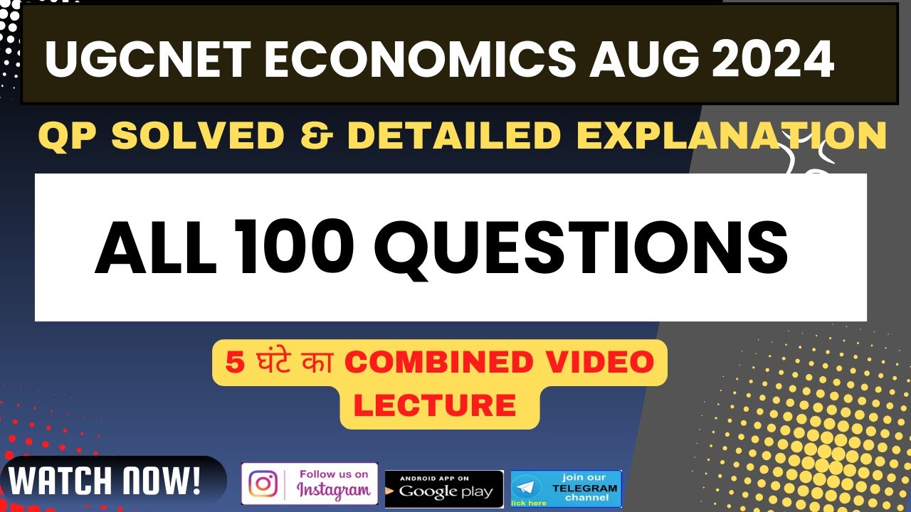 UGCNET ECONOMICS AUG -2024 QP SOLVED & Explained