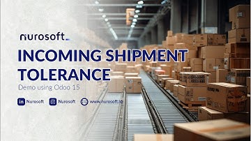 Odoo 15 Incoming Shipment Tolerance Demo by Nurosoft