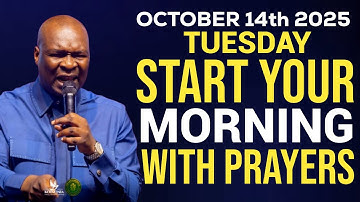 [Tuesday 14th October, 2025] Early Morning Powerful Prophetic Morning Prayer By postle Joshua Selman