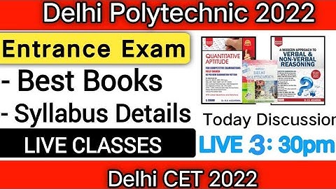 Delhi Polytechnic 2022 : Exam Syllabus & Book :Live Discuss