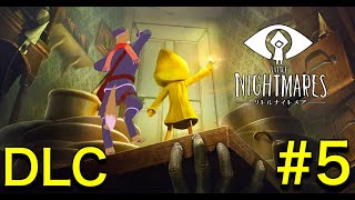 追跡者に掴まらず脱出せよ！リトルナイトメア「LITTLE NIGHTMARES」　犬人間トト #DLC2