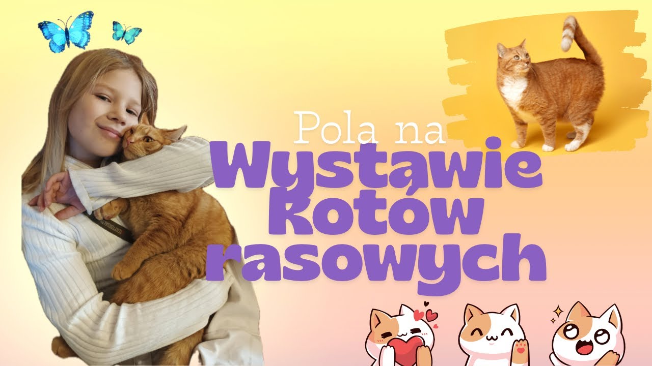Pola na międzynarodowej wystawie kotów w Warszawie 🐈🏆🥇