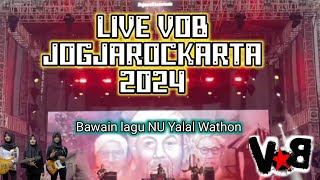 CUPLIKAN LIVE VOB DI JOGJAROCKARTA 2024|| LAGU NU ROCK YALAL WATON|| GARUT PRIDE