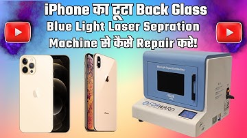 iPhone Cracked Back Cover Glass Repair With FORWARD Blue Light Laser Separation Machine