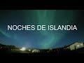 NOCHES DE ISLANDIA