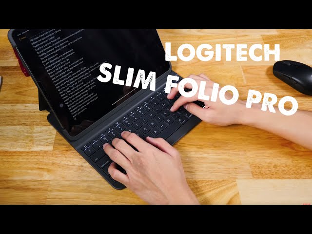 Logitech SLIM FOLIO PRO - Bàn phím tốt nhất dành cho iPad Pro!