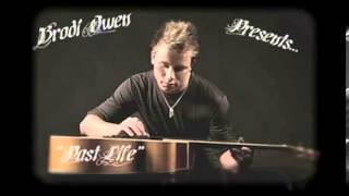 Brodi Owen Past Life