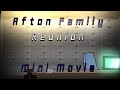 Afton Family Reunion | Fnaf AU | Mini Movie. ( Pinned Comment )