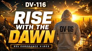 DV-116 - Rise with the Dawn (Official Music Video) [Eurodance 2026]