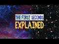 The first 10 seconds of the universe