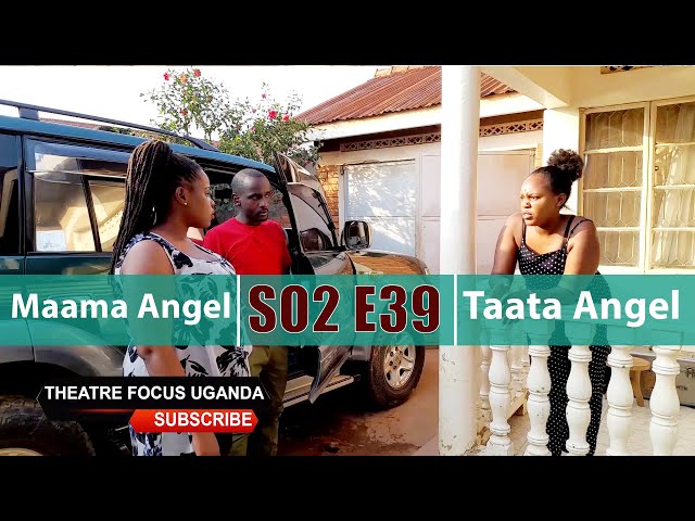 Maama angel Taata angle Season 2 Epsd 39:Nassali Tugende mu town class=