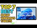 TOP 7: Best Cheap Windows Tablets 2026