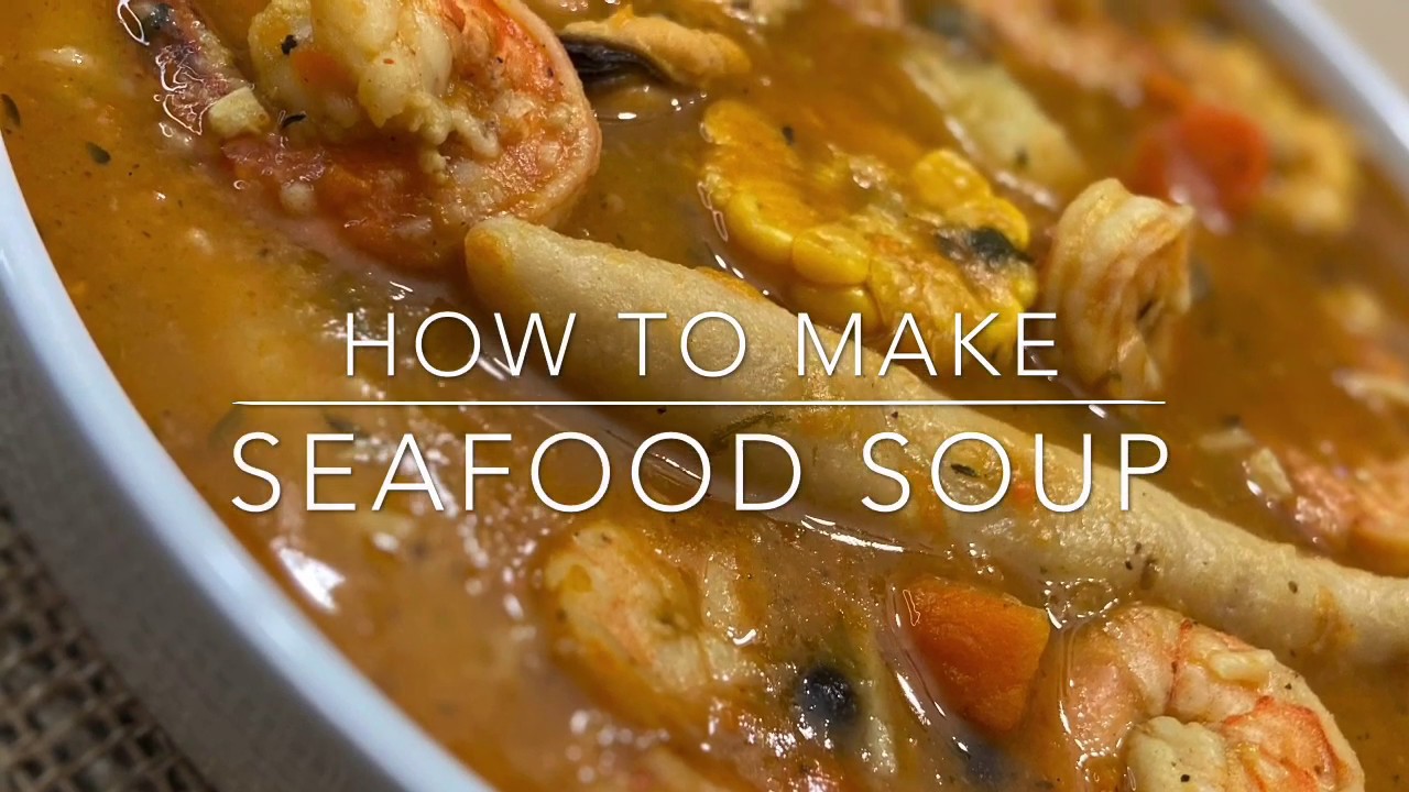 HOW TO MAKE SEAFOOD SOUP FRUGALLYT YouTube