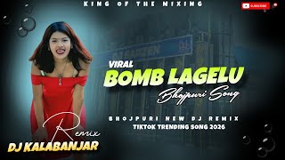Bomb Lagelu neelkamal New Song   Bhojpurinewdj Remix  superhit Bhojpuri Dj Song   Hard Bass