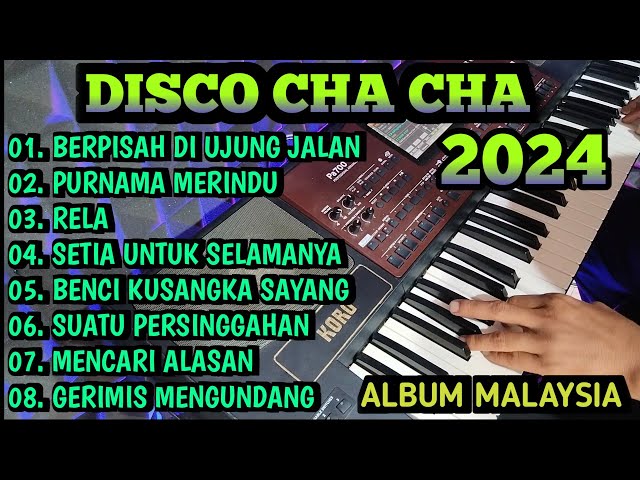 ALBUM POP MALAYSIA VERSI DISCO CHA CHA 2024 - COCOK UNTUK TEMAN SANTAI class=