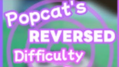 Roblox - Popcat’s Reversed Difficulty Button Simulator Class 30 to 16