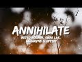 ANNIHILATE - Metro Boomin ft. Swae Lee, Lil Wayne & Offset Lyrics